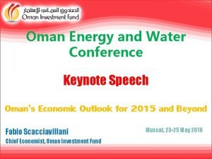 Oman Energy and Water Conference Keynote Speech Omans