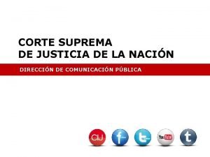 CORTE SUPREMA DE JUSTICIA DE LA NACIN DIRECCIN