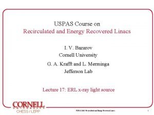 USPAS Course on Recirculated and Energy Recovered Linacs