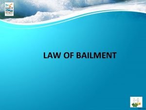 Introduction of bailment