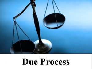 Due Process Success Criteria 262017 1 We can