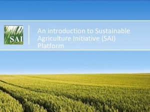 Introduction of sustainable agriculture