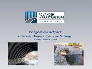 BridgeinaBackpack Concrete Bridges Concrete Savings Monday December 7