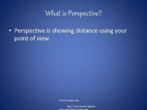 Perspective distance