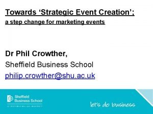 Strategic event creation Strategic event creation