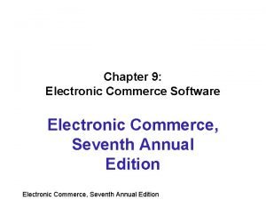 Enterprise-class electronic commerce software: Enterprise-class electronic commerce software: