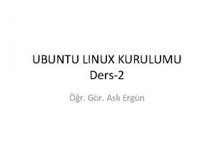 Ubuntu sanal makine kurulumu