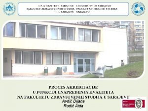 PROCES AKREDITACIJE U FUNKCIJI UNAPREENJA KVALITETA NA FAKULTETU