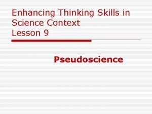 Enhancing Thinking Skills in Science Context Lesson 9