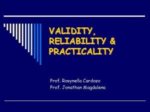 Validity reliability practicality