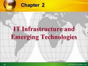 It infrastructure and emerging technologies