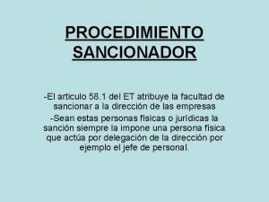 PROCEDIMIENTO SANCIONADOR El articulo 58 1 del ET