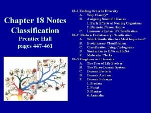 Chapter 18 Notes Classification Prentice Hall pages 447