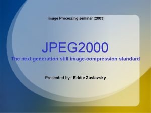 Jpeg 2000 compressor