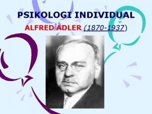 Alfred adler (1870-1937)