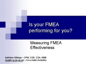 Is your FMEA performing for you Measuring FMEA