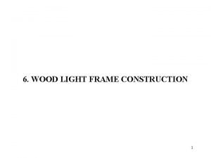 Wood light frame construction