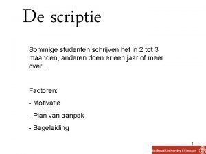 De scriptie Sommige studenten schrijven het in 2