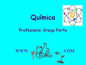 Qumica Professora Graa Porto WWW Quibio COM Profa