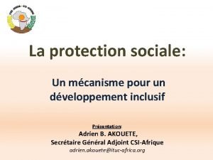 La protection sociale Un mcanisme pour un dveloppement