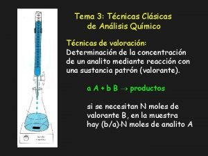 Tema 3 Tcnicas Clsicas de Anlisis Qumico Tcnicas