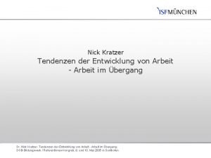 Nick Kratzer Tendenzen der Entwicklung von Arbeit Arbeit