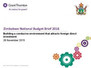 Zimbabwe National Budget Brief 2016 Building a conducive