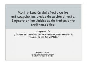 Monitorizacin del efecto de los anticoagulantes orales de