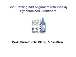 Joint Parsing and Alignment with Weakly Synchronized Grammars