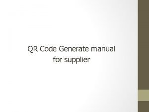 QR Code Generate manual for supplier QR Code