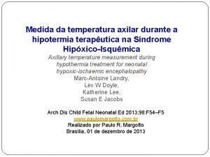 Medida da temperatura axilar durante a hipotermia teraputica