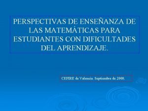 PERSPECTIVAS DE ENSEANZA DE LAS MATEMTICAS PARA ESTUDIANTES