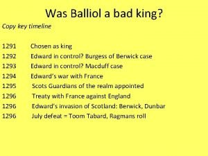 Was Balliol a bad king Copy key timeline