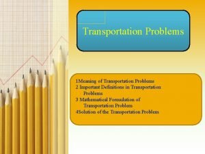 Mathematical formulation of transportation problem