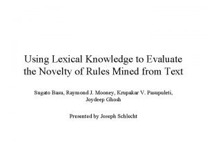 Using Lexical Knowledge to Evaluate the Novelty of