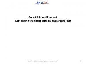 Smart Schools Bond Act Completing the Smart Schools