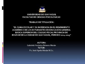 UNIVERSIDAD DE GUAYAQUIL FACULTAD DE CIENCIAS PSICOLGICAS TRABAJO