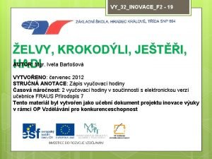 VY32INOVACEF 2 19 ELVY KROKODLI JETI AUTOR Mgr