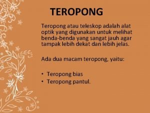 Teropong adalah