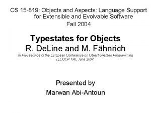 CS 15 819 Objects and Aspects Language Support