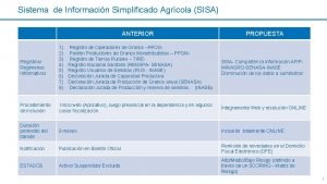 Sistema de Informacin Simplificado Agrcola SISA ANTERIOR PROPUESTA