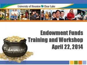 Endowment Funds Training and Workshop April 22 2014