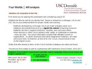 Four Worlds 4 W analysis Attention all recipients