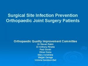 Surgical Site Infection Prevention Orthopaedic Joint Surgery Patients