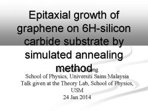 Epitaxial growth of graphene on 6 Hsilicon carbide