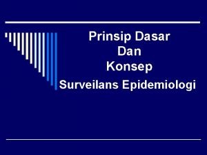 Prinsip umum surveilans epidemiologi