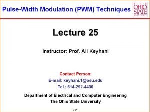 PulseWidth Modulation PWM Techniques Lecture 25 Instructor Prof