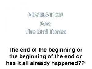 REVELATION And The End Times The end of