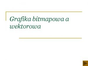 Co to jest grafika bitmapowa