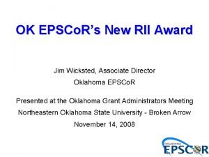 OK EPSCo Rs New RII Award Jim Wicksted